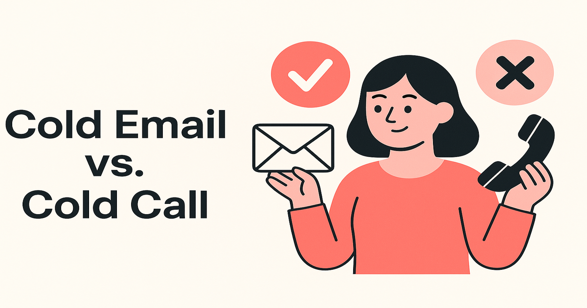 Cold Email vs Cold Call: Which One Converts Better in 2025?