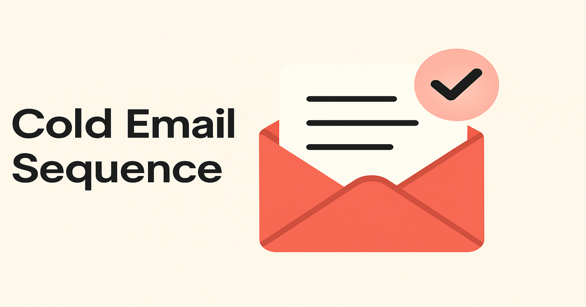 The Anatomy of a High-Converting Cold Email Sequence