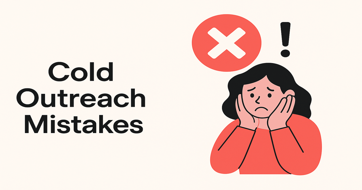 Top 7 Mistakes SDRs Make in Cold Outreach (And How to Fix Them)