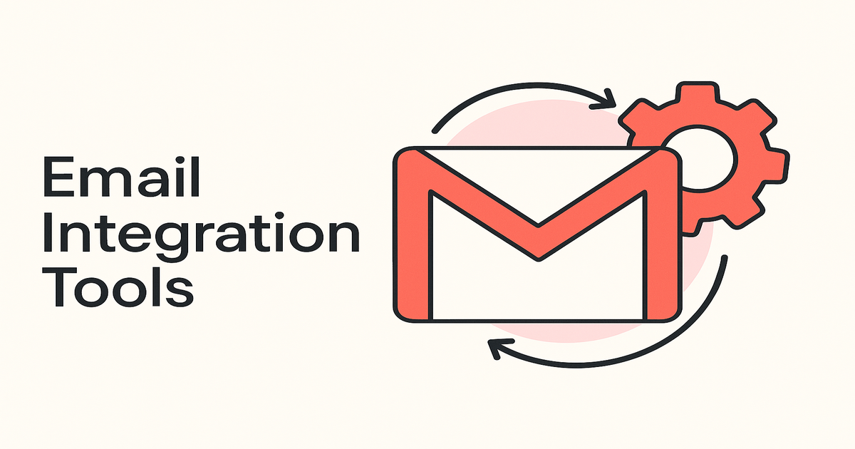 Understanding Email Integration Tools: How They Enhance Gmail Productivity