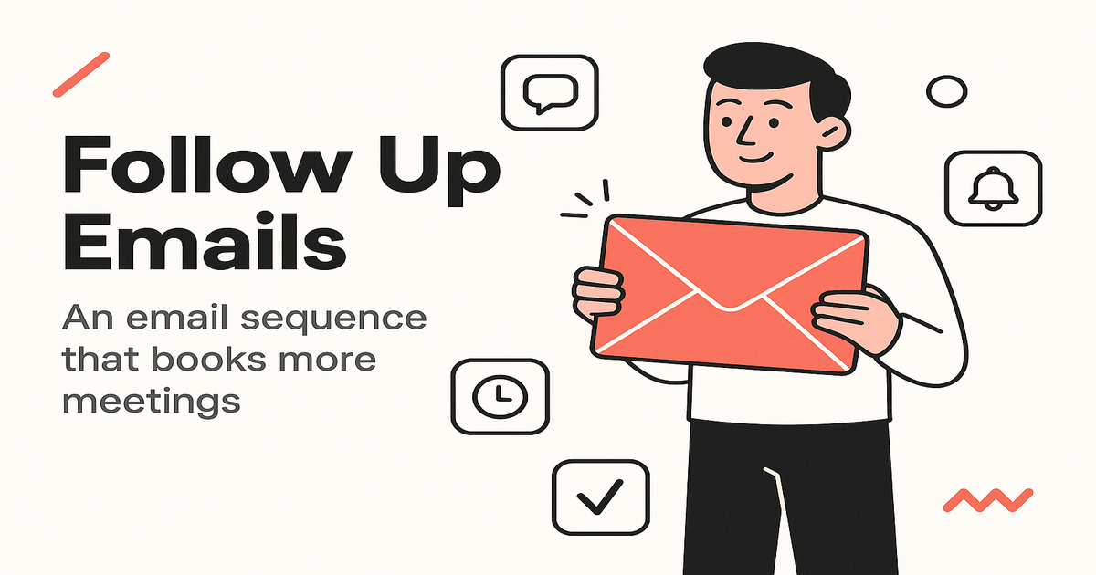 The Follow Up Email Sequence That Books More Meetings