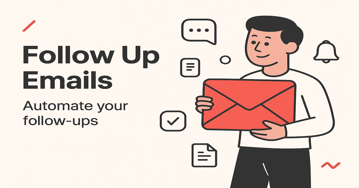 Stop Following Up Manually - Here's How to Automate Email Follow Ups in Gmail